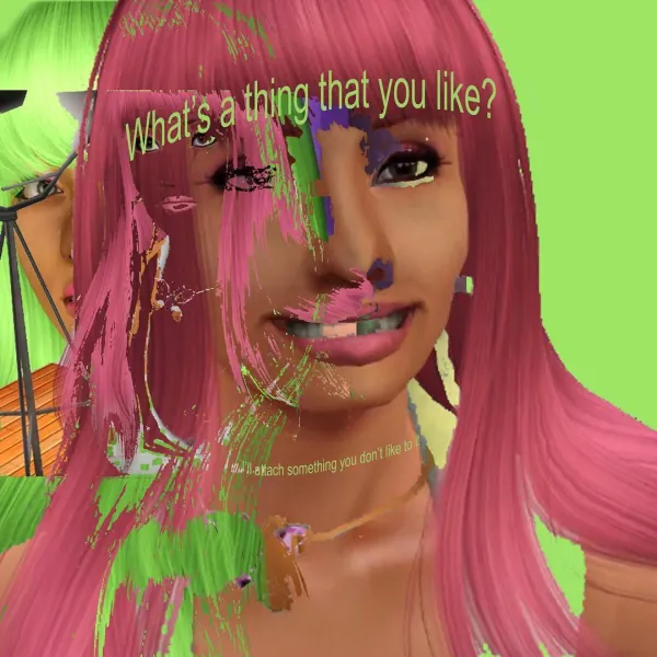 What's a thing that you like? I'll attach something you don't like to it